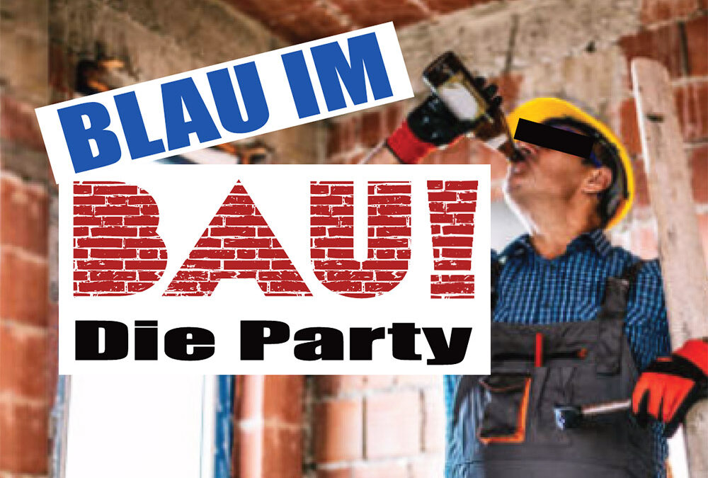 Nächste „Blau im Bau“-Party steigt am 17. November